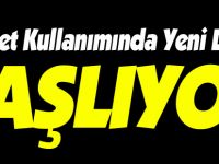 İNTERNET KULLANIMINDA YENİ DÖNEM BAŞLIYOR
