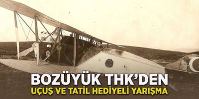 Bozüyük THK'den Uçuş ve Tatil Hediyeli Yarışma