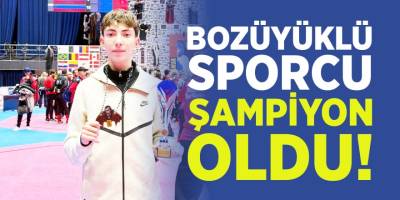 Bozüyüklü Sporcu Şampiyon Oldu