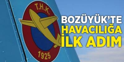 Bozüyük’te Havacılığa İlk Adım