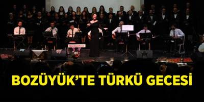 Bozüyük'te Türkü Gecesi