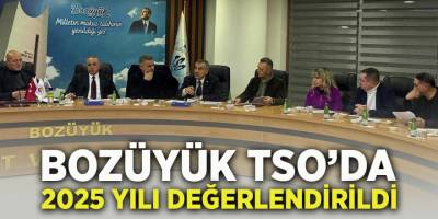 Bozüyük TSO'da 2025 Yılı Değerlendirildi