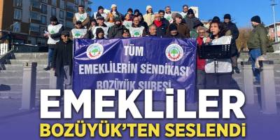 Emekliler Bozüyük'ten Seslendi!