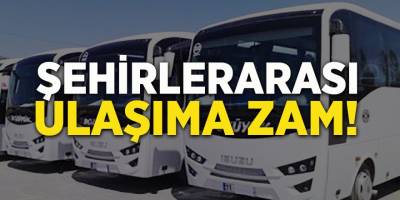 Şehirlerarası Ulaşıma Zam!