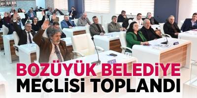 Bozüyük Belediye Meclisi Toplandı