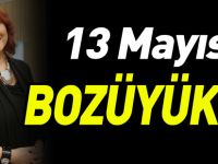 13 MAYIS'TA BOZÜYÜK'TE