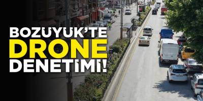 Bozüyük'te Drone Denetimi!