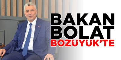 Bakan Bolat Bozüyük'te