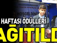 TRAFİK HAFTASI ÖDÜLLERİ DAĞITILDI