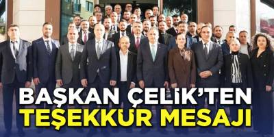 Başkan Çelik'ten Teşekkür Mesajı