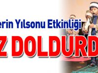 MİNİKLERİN YILSONU ETKİNLİĞİ GÖZ DOLDURDU