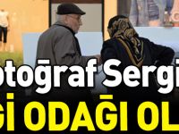 FOTOĞRAF SERGİSİ İLGİ ODAĞI OLDU