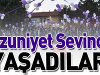 MEZUNİYET SEVİNCİNİ YAŞADILAR