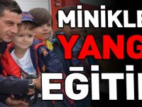 MİNİKLERE YANGIN EĞİTİMİ