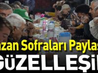 RAMAZAN SOFRALARI PAYLAŞTIKÇA GÜZELLEŞİR