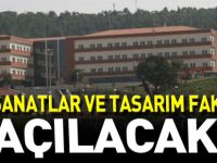 GÜZEL SANATLAR VE TASARIM FAKÜLTESİ AÇILACAK