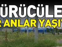 SÜRÜCÜLER ZOR ANLAR YAŞIYOR