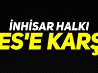 İNHİSAR HALKI HES'E KARŞI
