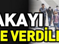 YAKAYI ELE VERDİLER