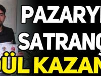 PAZARYERİ  SATRANÇTA  ÖDÜL  KAZANDI