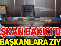 BAŞKAN BAKICI'DAN YENİ BAŞKANLARA ZİYARET