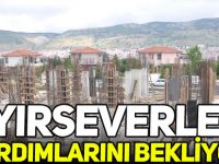 HAYIRSEVERLERİN YARDIMLARINI BEKLİYOR
