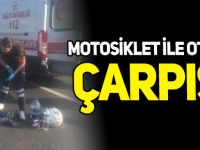 MOTOSİKLET İLE OTOMOBİL ÇARPIŞTI 1 YARALI