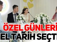 ÖZEL GÜNLERİ İÇİN ÖZEL TARİH SEÇTİLER