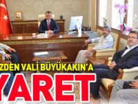 GAZETEMİZDEN VALİ BÜYÜKAKIN'A ZİYARET