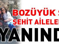 BOZÜYÜK SGK ŞEHİT AİLELERİNİN YANINDA