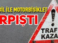 OTOMOBİL İLE MOTORBİSİKLET ÇARPIŞTI 1 YARALI