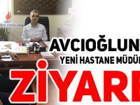 BELEDİYE BAŞKAN YARDIMCISI ALİ AVCIOĞLU YENİ HASTANE MÜDÜRÜ OZAN’A ‘HAYIRLI OLSUN’ ZİYARETİNDE BULUNDU