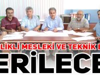 NİTELİKLİ MESLEKİ VE TEKNİK EĞİTİM VERİLECEK