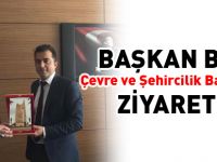 BAŞKAN BAKICI ÇEVRE VE ŞEHİRCİLİK BAKANLIĞ'NI ZİYARET ETTİ