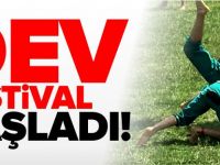 DEV FESTİVAL BAŞLADI!