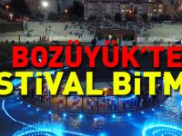 BOZÜYÜK'TE FESTİVAL BİTMEZ