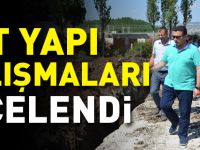 ALT YAPI ÇALIŞMALARI İNCELENDİ