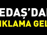 OEDAŞ’DAN AÇIKLAMA GELDİ