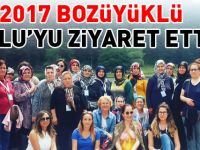 2017 BOZÜYÜKLÜ BOLU'YU ZİYARET ETTİ