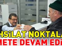 TAHSİLAT NOKTALARI HİZMETE DEVAM EDİYOR