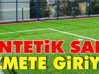 SENTETİK SAHA HİZMETE GİRİYOR