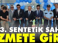 13. SENTETİK SAHA HİZMETE GİRDİ