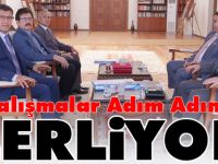 ÇALIŞMALAR ADIM ADIM İLERLİYOR