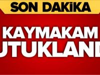 KAYMAKAM TUTUKLANDI
