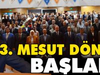 3. MESUT DÖNEMİ BAŞLADI