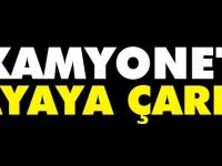 KAMYONET YAYAYA ÇARPTI 1 YARALI