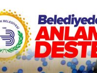 BELEDİYEDEN ANLAMLI DESTEK