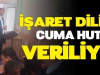 İŞARET DİLİ İLE CUMA HUTBESİ VERİLİYOR