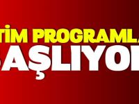 EĞİTİM PROGRAMLARI BAŞLIYOR