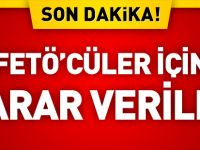 FETÖ'CÜ POLİSLER İÇİN KARAR VERİLDİ